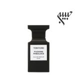 عطر ادکلن تام فورد فاکینگ فابولوس-Tom Ford Fucking Fabulous
